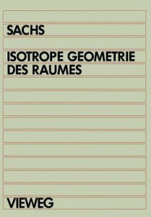 Isotrope Geometrie Des Raumes - Hans Sachs