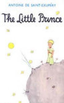 The Little Prince - Saint-Exupery de Antoine