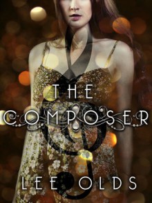 The Composer - Lee Olds