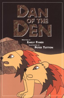 Dan of the Den (Phonics Museum, Volume 8) - Emily Fischer