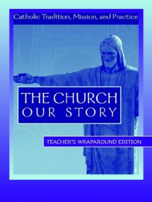 The Church: Our Story - Janie Gustafson