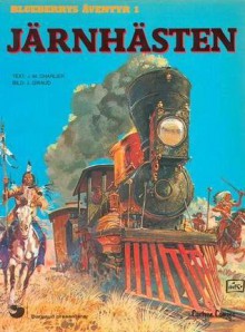 Järnhästen (Blueberrys äventyr, #1) - Jean-Michel Charlier, Jean Giraud, Stellan Nehlmark