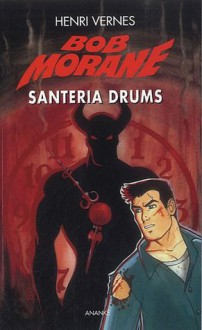Santeria Drums - Henri Vernes, Frank Leclercq