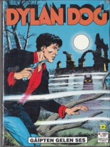 Dylan Dog n. 12: Gaipten Gelen Ses/Yarını Yaşadım! - Luigi Mignacco, Tiziano Sclavi, Giovanni Freghieri