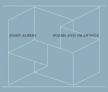 Poems and Drawings - Josef Albers, Nicholas Fox Weber