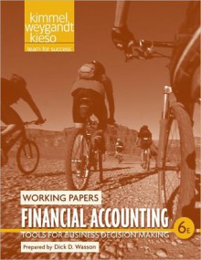 Financial Accounting Working Papers: Tools for Business Decision Making - Paul D. Kimmel, Jerry J. Weygandt, Donald E. Kieso