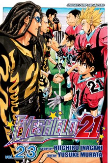 Eyeshield 21, Vol. 23: Then Came the Showdown! - Riichiro Inagaki, Yusuke Murata