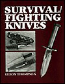 Survival/Fighting Knives - Leroy Thompson