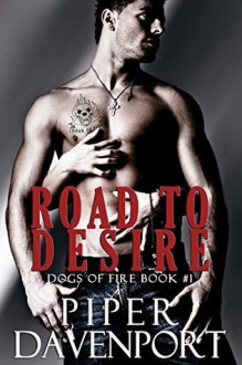 Road to Desire - Piper Davenport