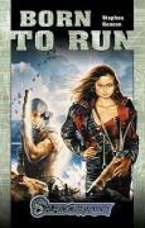 Born to Run (Shadowrun) - Stephen Kenson, Christian Jentzsch