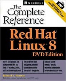 Red Hat (R) Linux (R) 8: The Complete Reference DVD Edition (DVD) - Richard Petersen