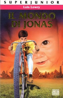 Il mondo di Jonas - Lois Lowry, Angela Ragusa