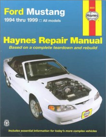 Haynes Ford Mustang: 1994 Thru 1999 - Motorbooks International, John Harold Haynes