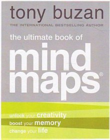 The Ultimate Book of Mind Maps - Tony Buzan