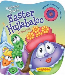 Madame Blue's Easter Hullabaloo - Karen Poth