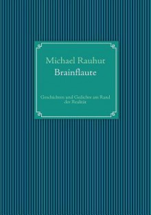 Brainflaute - Michael Rauhut