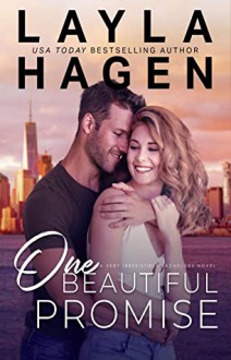 One Beautiful Promise (Very Irresistible Bachelors #4) - Layla Hagen