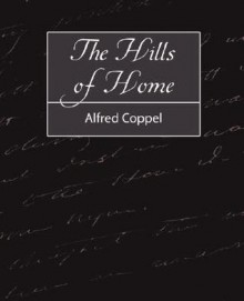 The Hills of Home - Alfred Coppel