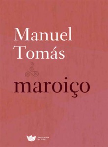 Maroiço - Manuel Tomás, Carlos Alberto Machado