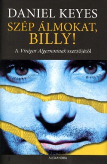 Szép álmokat, Billy! - Daniel Keyes