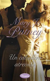 Un caballero atrevido - Mary Jo Putney