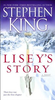 Lisey's Story - Stephen King