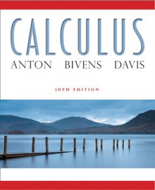 Calculus - Howard Anton, Irl C. Bivens, Stephen Davis