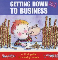 Getting Down to Business - Lorraine Horsley