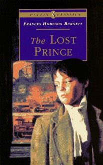 The Lost Prince (Puffin Classics) - Frances Hodgson Burnett