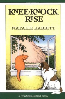 Kneeknock Rise (Sunburst Book) - Natalie Babbitt