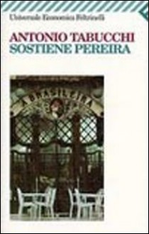 Sostiene Pereira - Antonio Tabucchi