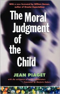 The Moral Judgement of the Child - Jean Piaget