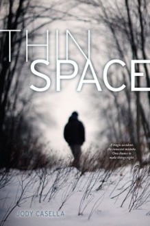 Thin Space - Jody Casella