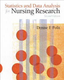 Statistics and Data Analysis for Nursing Research - Denise Polit, Eileen Lake