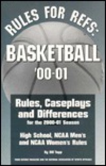 Rules for Refs: Basketball '00-01 - Bill Topp