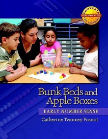 Bunk Beds and Apple Boxes: Early Number Sense - Catherine Twomey Fosnot, Fosnot