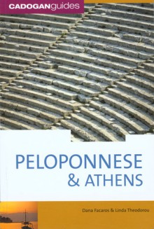 Peloponnese & Athens, 2nd - Dana Facaros, Linda Theodorou