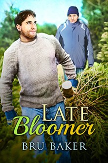 Late Bloomer - Bru Baker