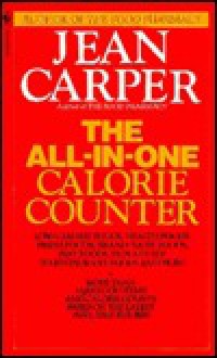 The All-In-One Calorie Counter - Jean Carper