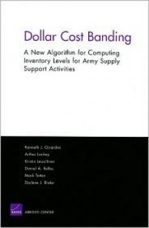 Dollar Cost Banding: A New Algorithm for Computing Inventory Levels for Army Ssas - Kenneth J. Girardini