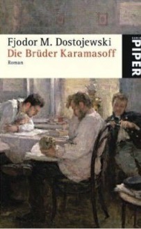 Die Brüder Karamasoff - Fyodor Dostoyevsky, E.K. Rahsin