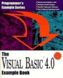 The Visual Basic 4.0 Example Book (Programmer's Example Series) - Larry W. Smith