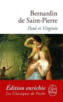 Paul et Virginie (Classiques) - Bernardin de Saint-Pierre