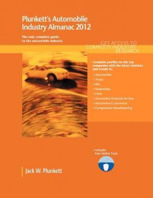 Plunkett's Automobile Industry Almanac 2012 - Jack W. Plunkett