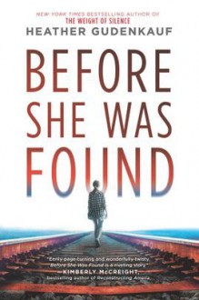 Before She Was Found - Heather Gudenkauf