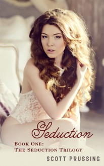 Seduction - Scott Prussing