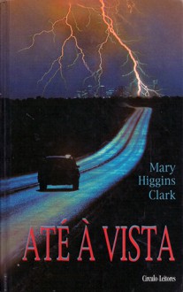 Até à Vista - Mary Higgins Clark