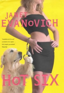 Hot Six - Janet Evanovich