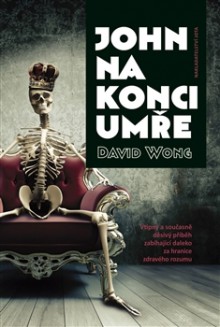 John na konci umře - David Wong, Jan Sládek