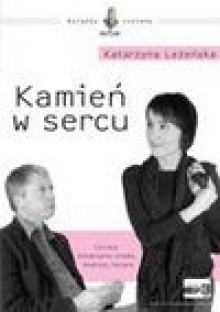 Kamień w Sercu (Audiobook) - Katarzyna Leżeńska